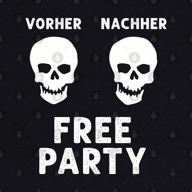 Free Party Afterhour Vorher Nachher by T-Shirt Dealer